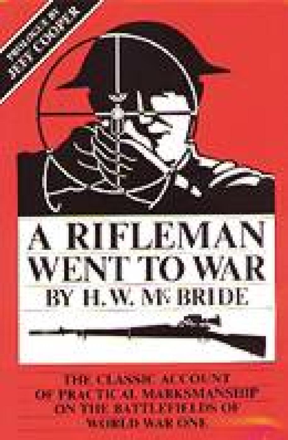 A Rifleman Went To War