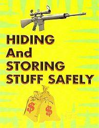Hiding and Storing Stuff Safely