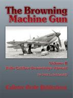 The Browning Machine Gun - Volume II