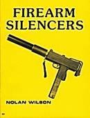 Firearm Silencers Vol. I