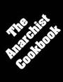 CULT CLASSIC The Anarchist Cookbook