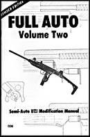 Full-Auto Vol. 2: UZI Modification Manual