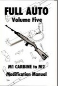 Full Auto Volume 5: M1 Carbine .30 cal 