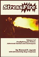 Stress Fire Gunfighting for Police:  Advanced Tactics and Techniques