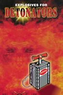Explosives for DETONATORS
