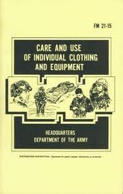 Care and use of individual Clothing & Equipment, FM21-15, February 1985, 5.5" x 8.5", 70 pages