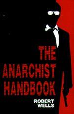 The Anarchist Handbook Vol 1