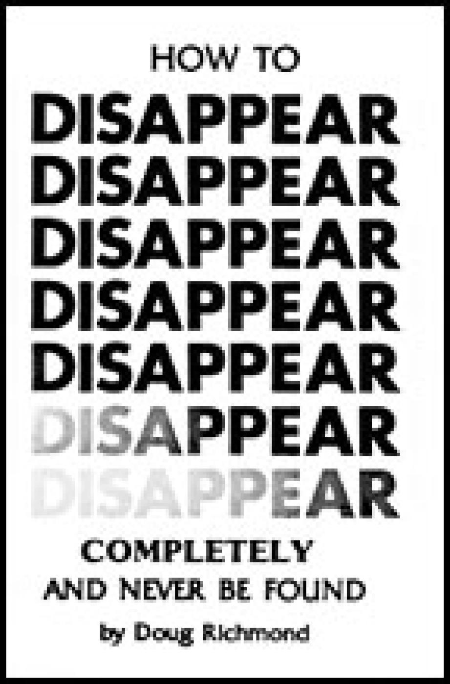 How to Disappear Completely