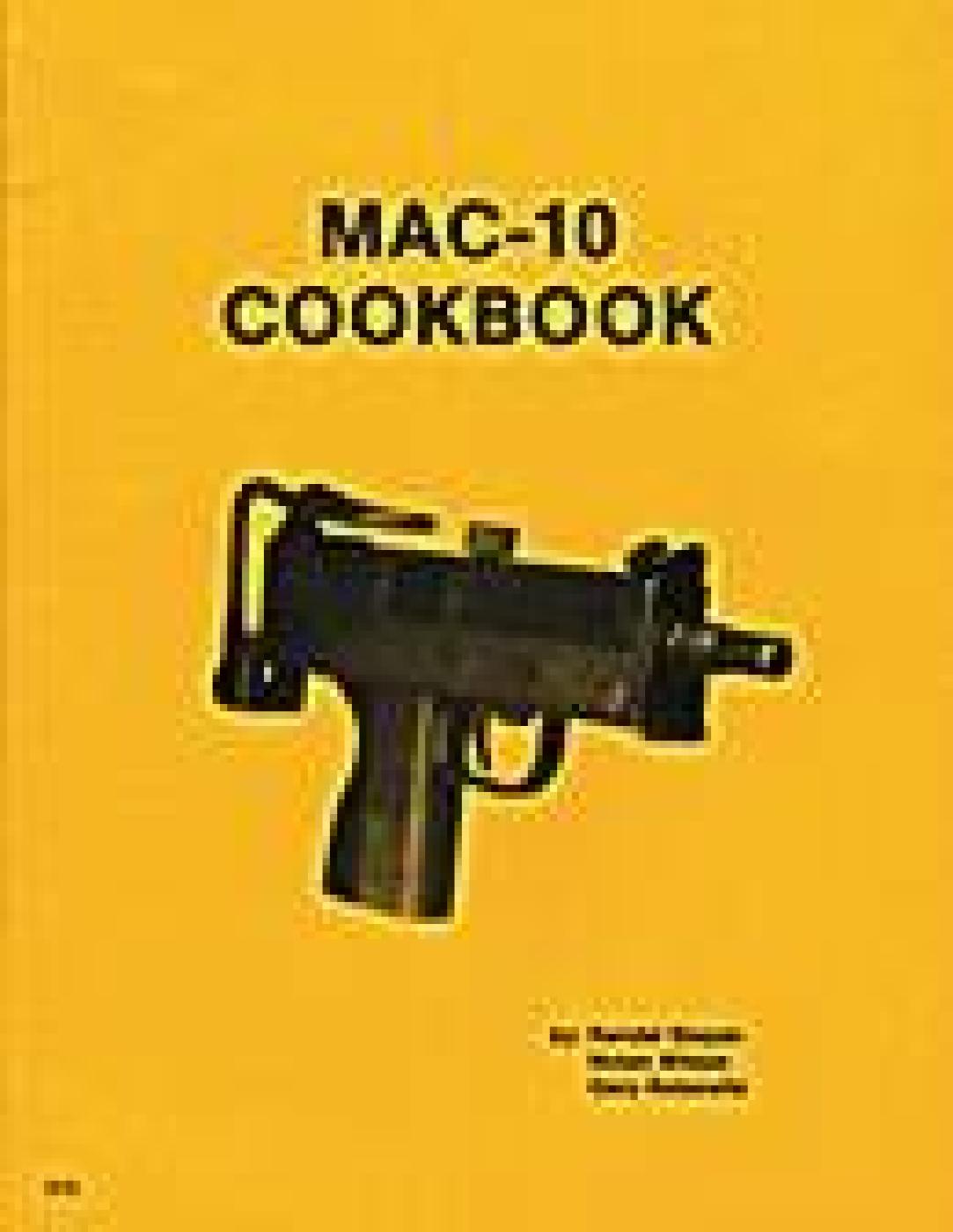 The MAC-10 Cookbook