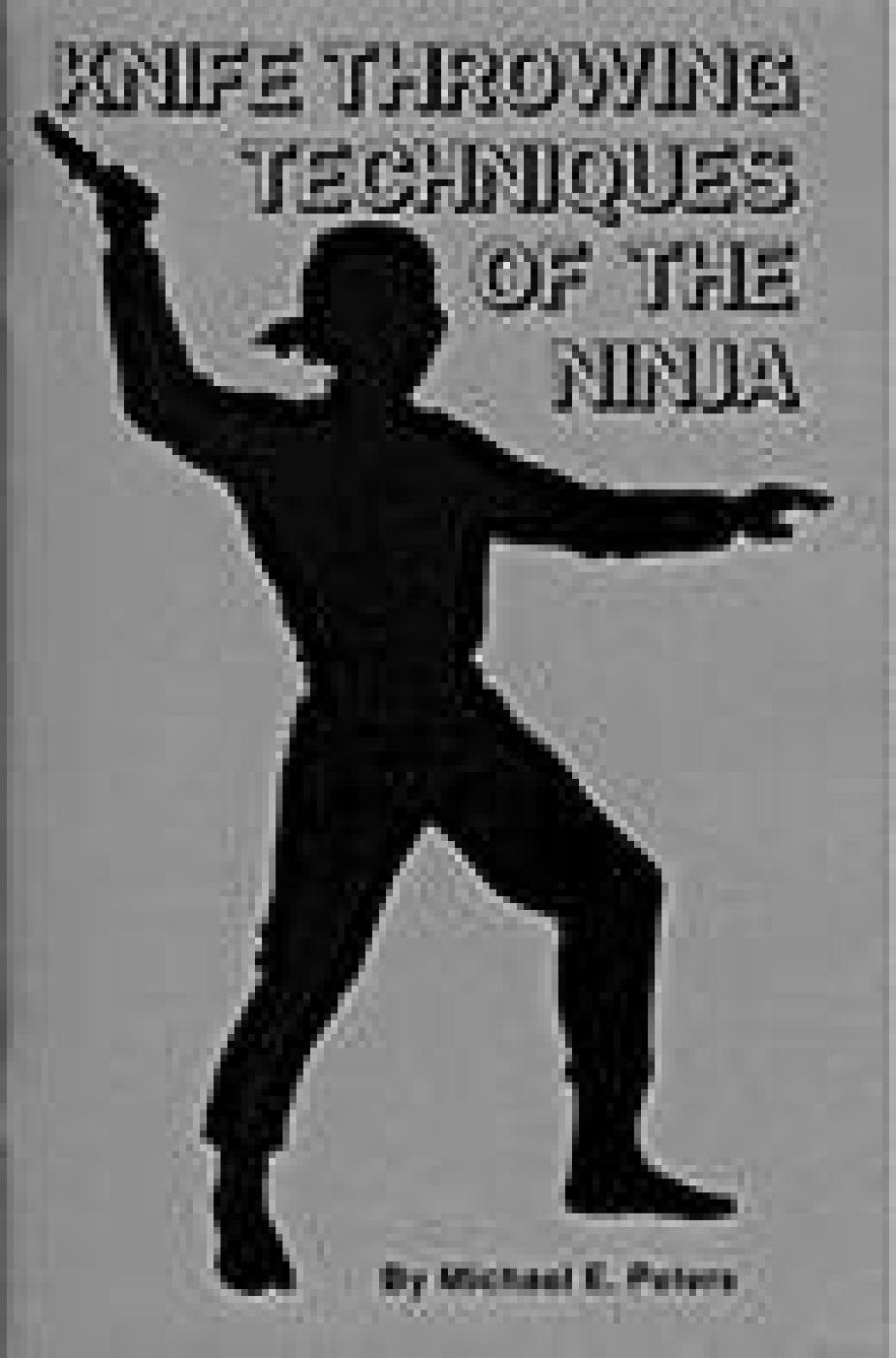 Knife Throwing Techniques of the Ninja