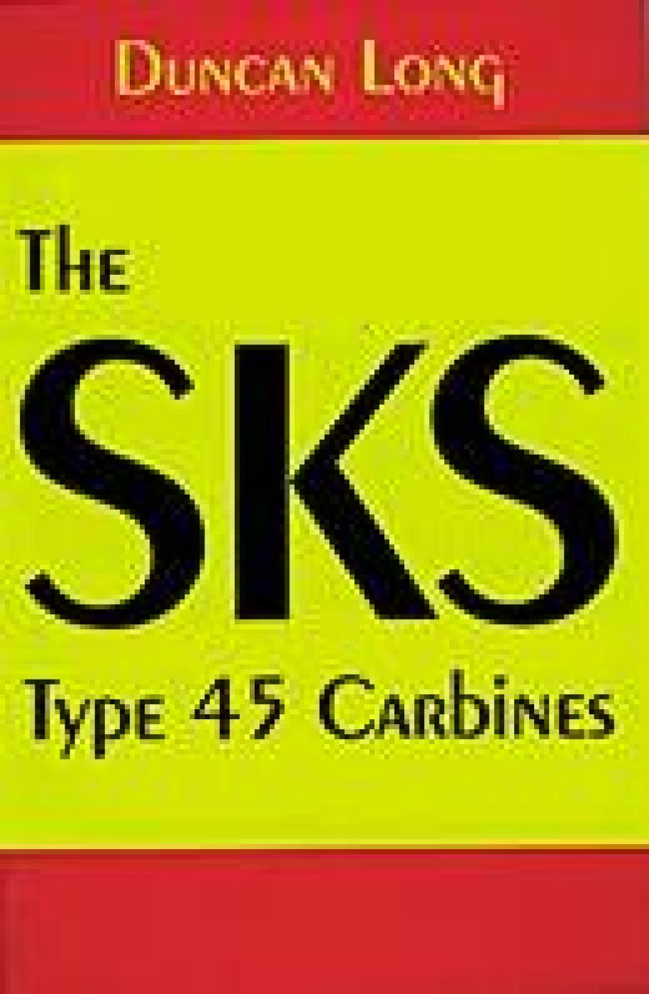 The SKS Type 45 Carbine
