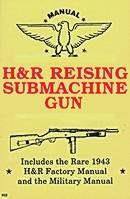 The H&R Reising Submachine Gun