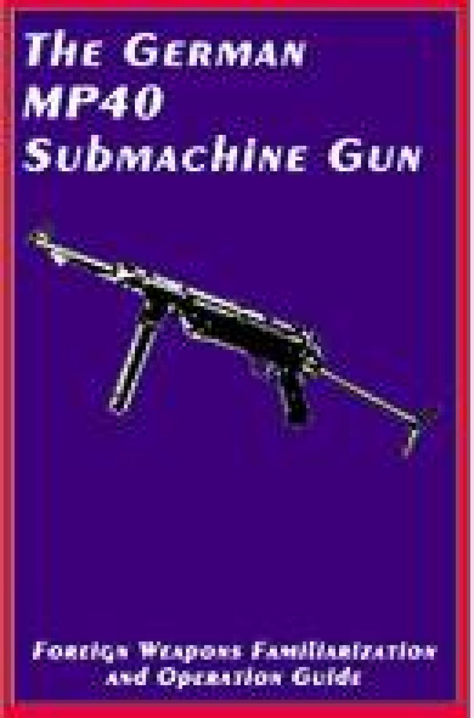 The German MP-40 Machine Gun