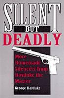 Silent But Deadly More Homemade Silencers from Hayduke the Master