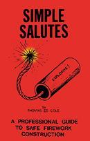 Simple Salutes A Professional Guide to Safe Firework Construction