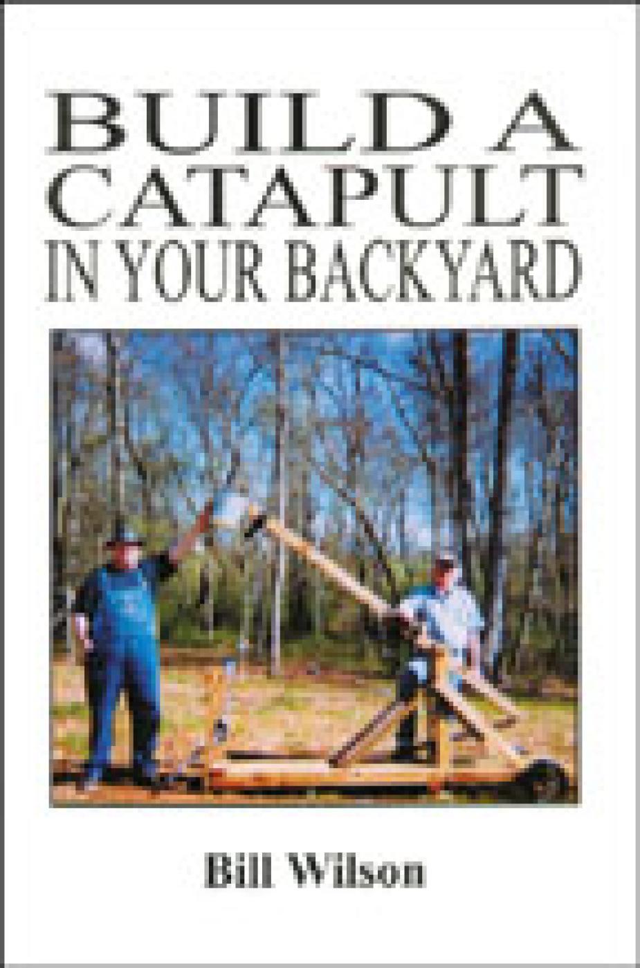 Build a Catapult in Your Own Backyard
