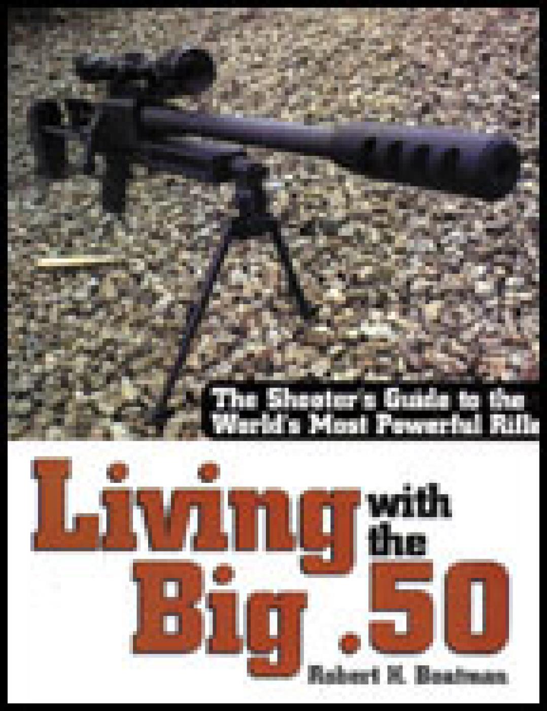 Living with the Big .50