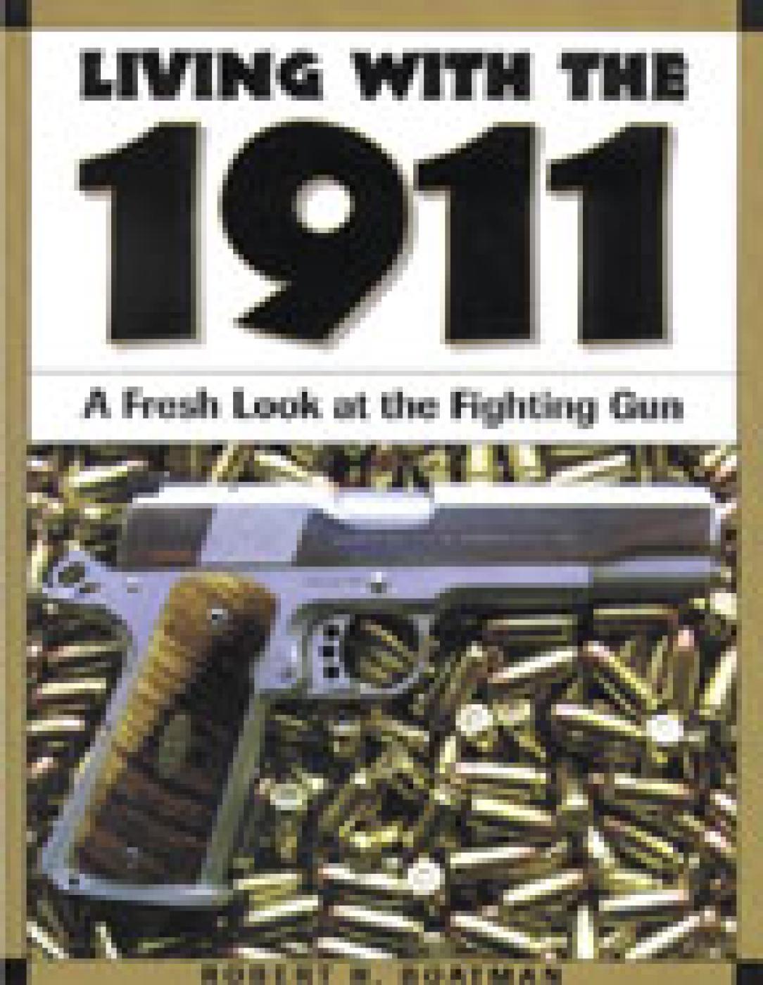 Living with the 1911