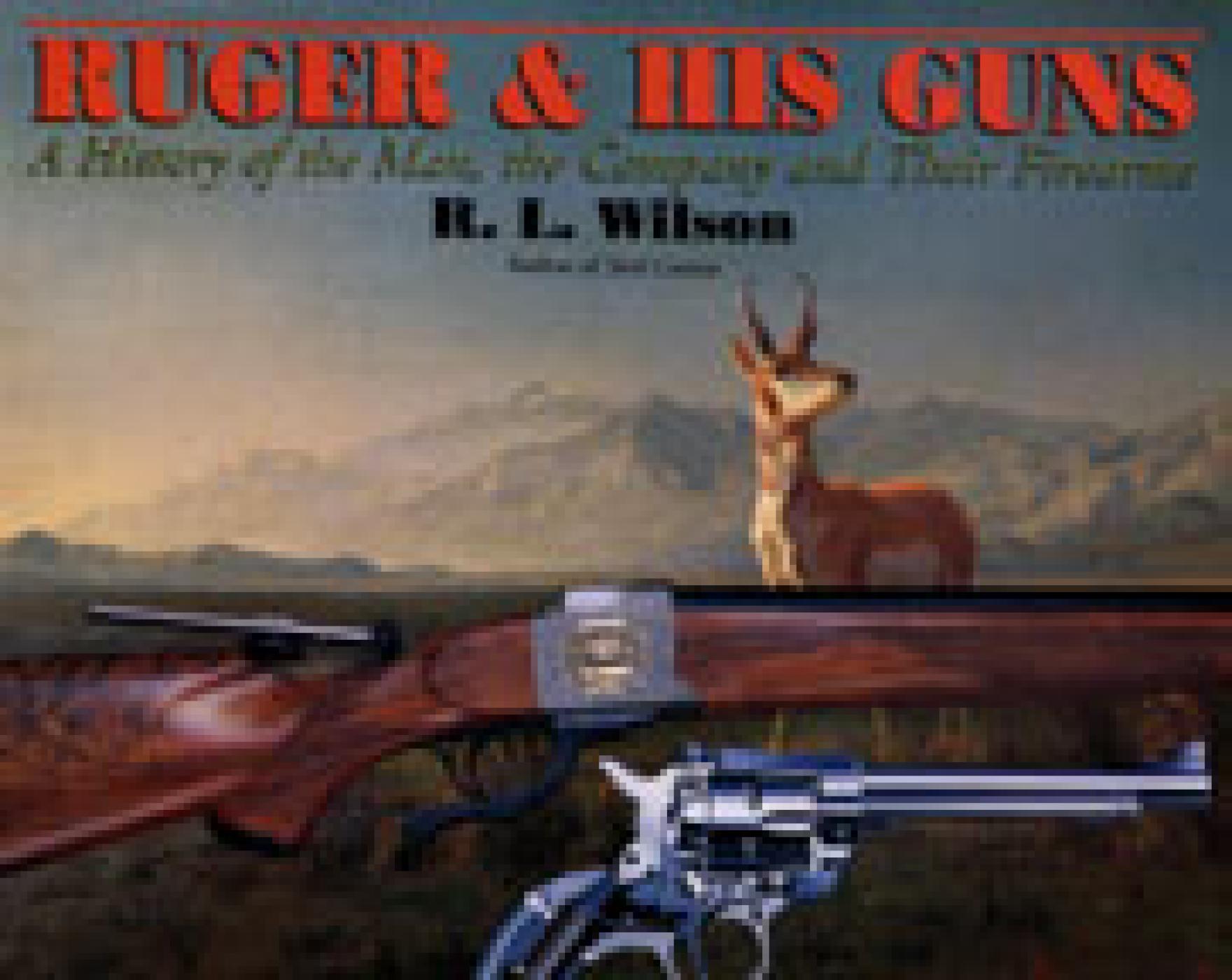 Ruger and His Guns