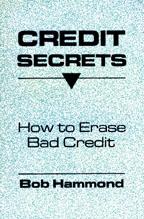Credit SecretsHow to Erase Bad Credit