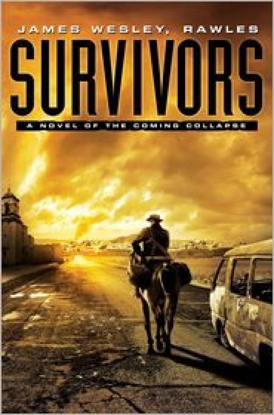 Survivors: A Novel of the Coming Collapse
