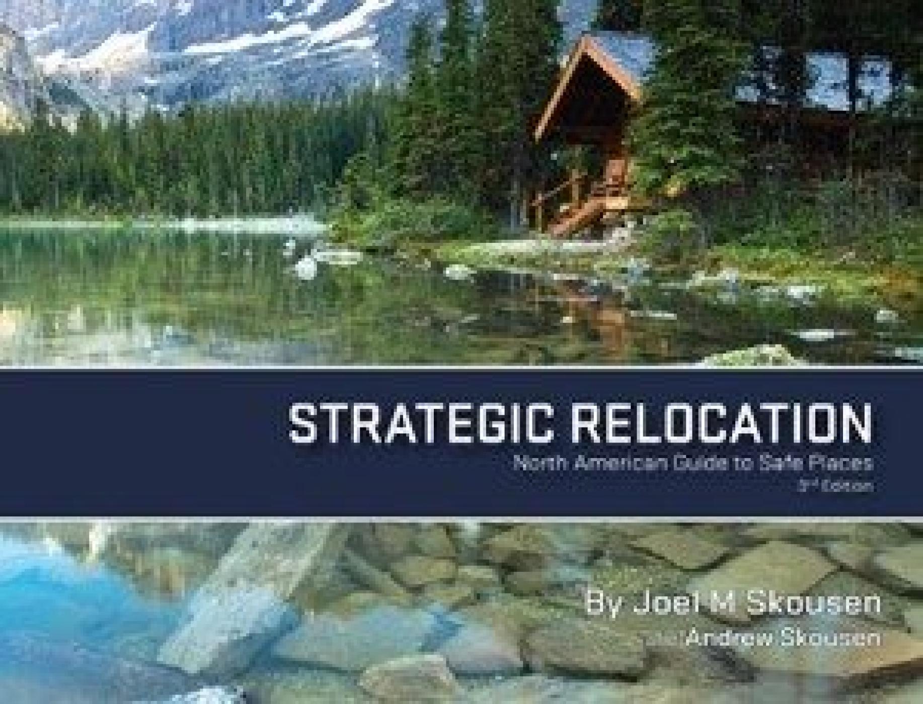 Strategic Relocation--North American Guide to Safe Places