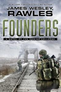 Founders: A Novel of The Coming Collapse