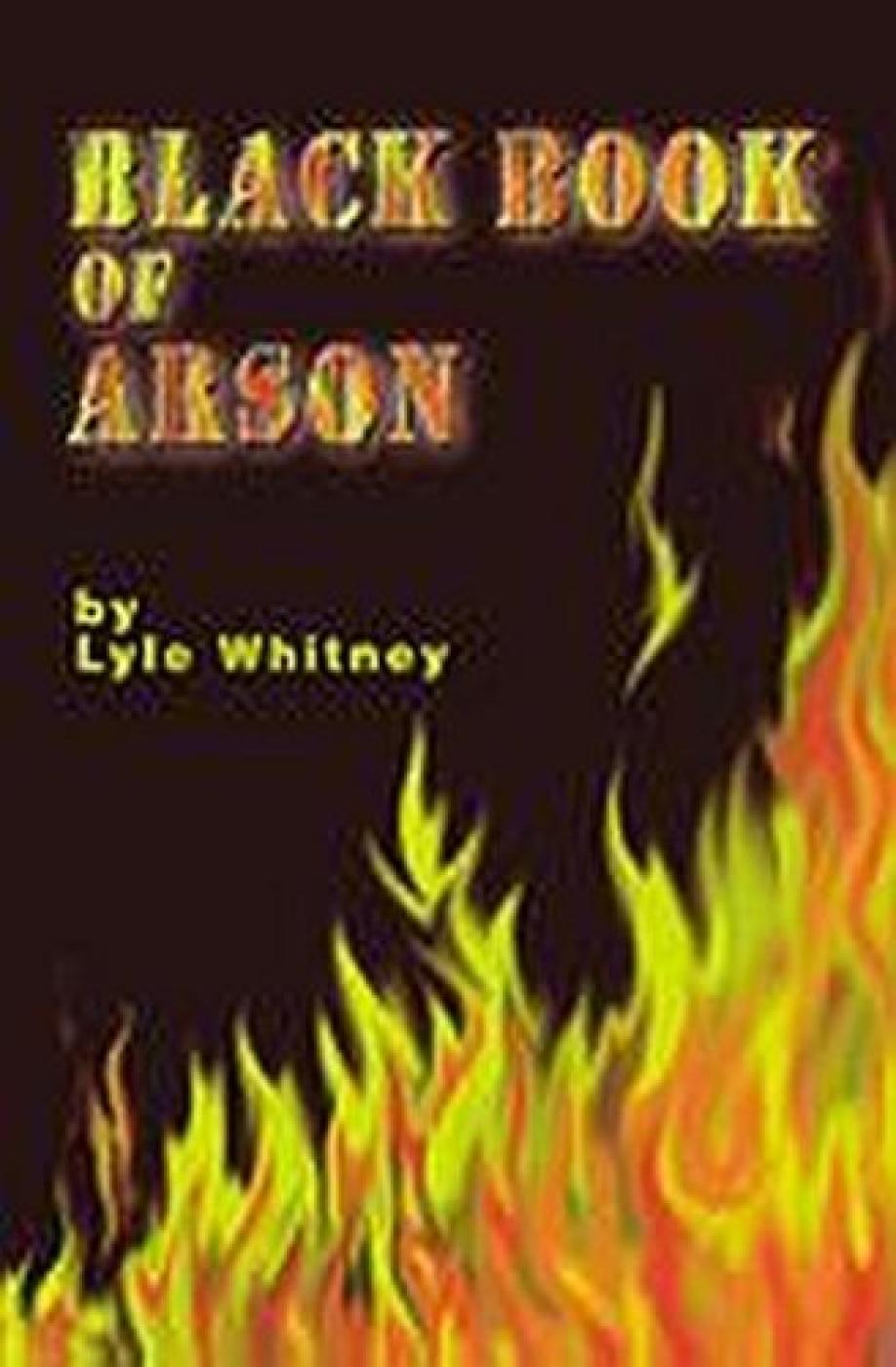 The Black Book of Arson